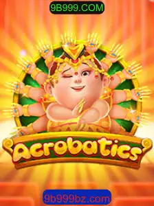 Acrobatics: Descubra o Jogo do Momento com 9B999.COM